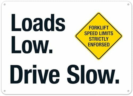 Loads Low Drive Slow Forklift Speed Limits Strictly Enforced Sign Traffic Signs Metal Sign NO.27010 Metal Tin Sign 8x12 Inch - Clear Warning for Home & Business Use