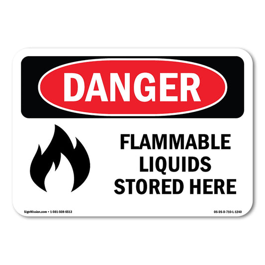 SignMission OS-DS-D-710-L-1240 OSHA Danger Sign - Flammable Liquids Stored Here