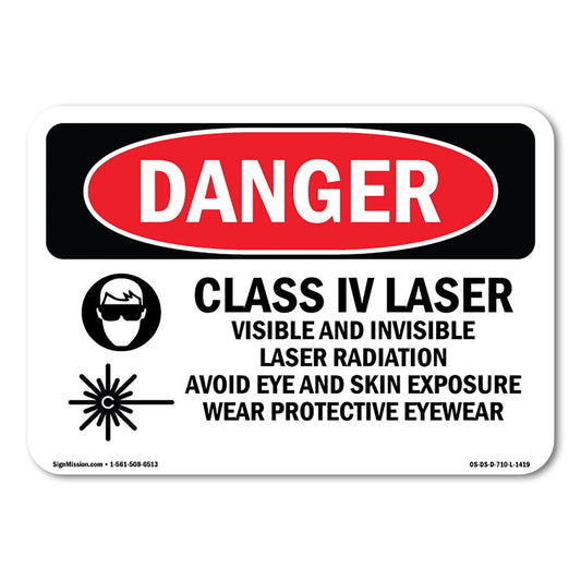 SignMission OS-DS-P-710-L-1419 Danger Class IV Laser Visible & Invisible OSHA Plastic Sign
